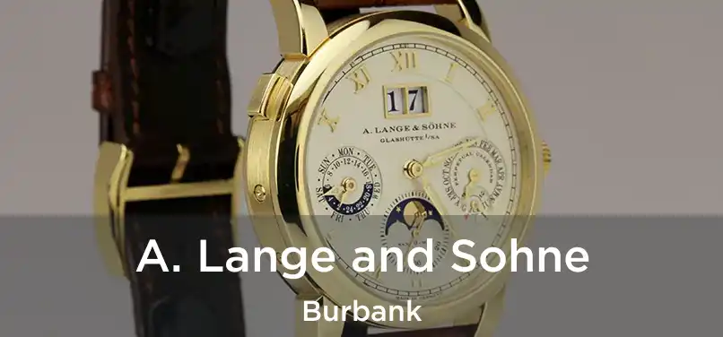  A. Lange and Sohne Burbank