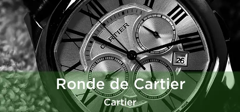  Ronde de Cartier Cartier