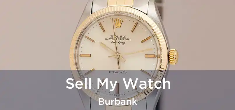 Sell My Watch Burbank