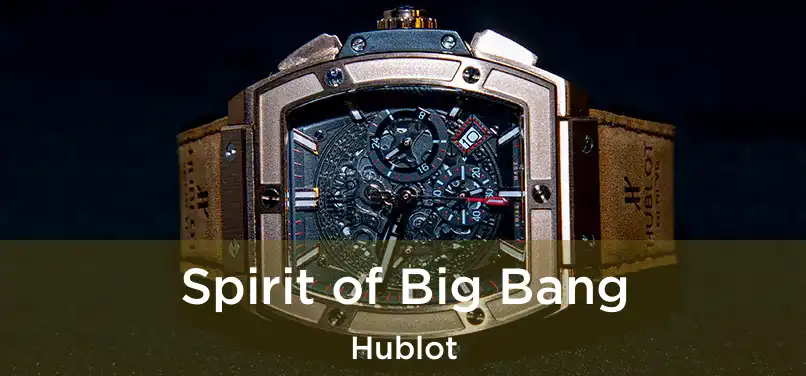  Spirit of Big Bang Hublot